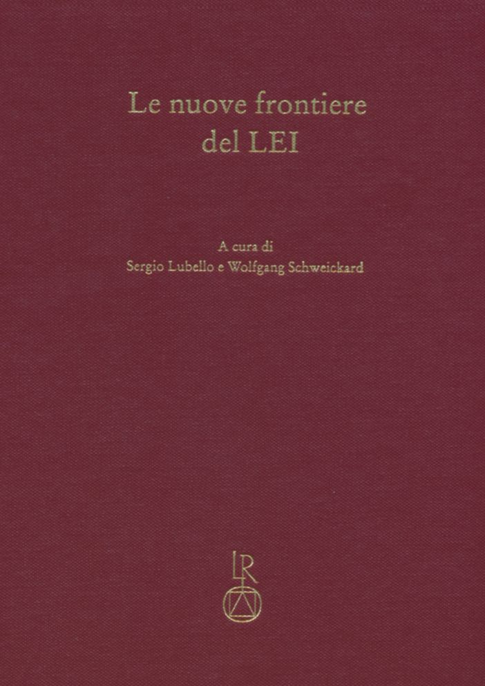 Le nuove frontiere del LEI: Miscellanae di studi in onore di Max Pfister in occasione del suo 80 compleanno