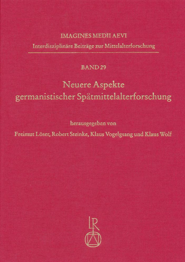 Neuere Aspekte germanistischer Spatmittelalterforschung