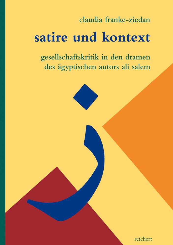 Satire und Kontext: Gesellschaftskritik in den Dramen des agyptischen Autors Ali Salem