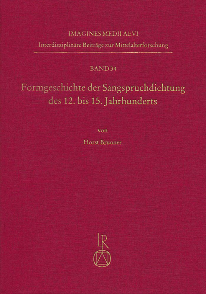 Formgeschichte der Sangspruchdichtung des 12. bis 15. Jahrhunderts