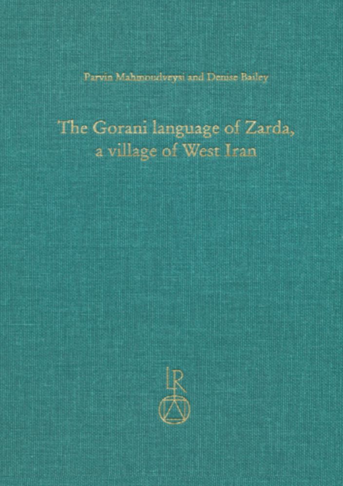 The Gorani language of Zarda, a village of West Iran: Texts, grammar, and lexicon