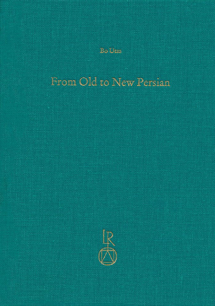 From Old to New Persian: Collected Essays