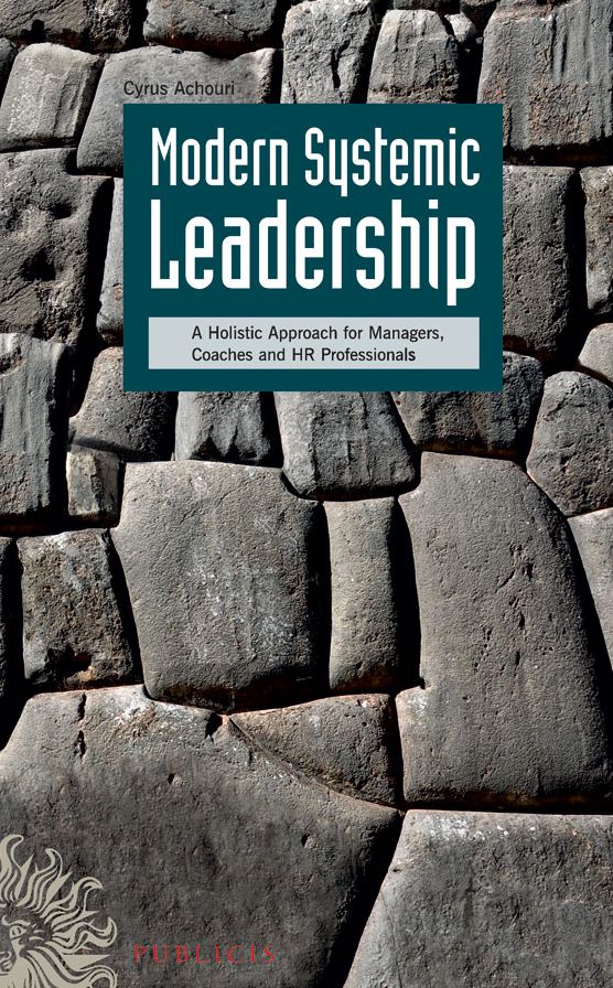 Modern Systemic Leadership: A Holistic Approach for Managers, Coaches, and HR Professionals