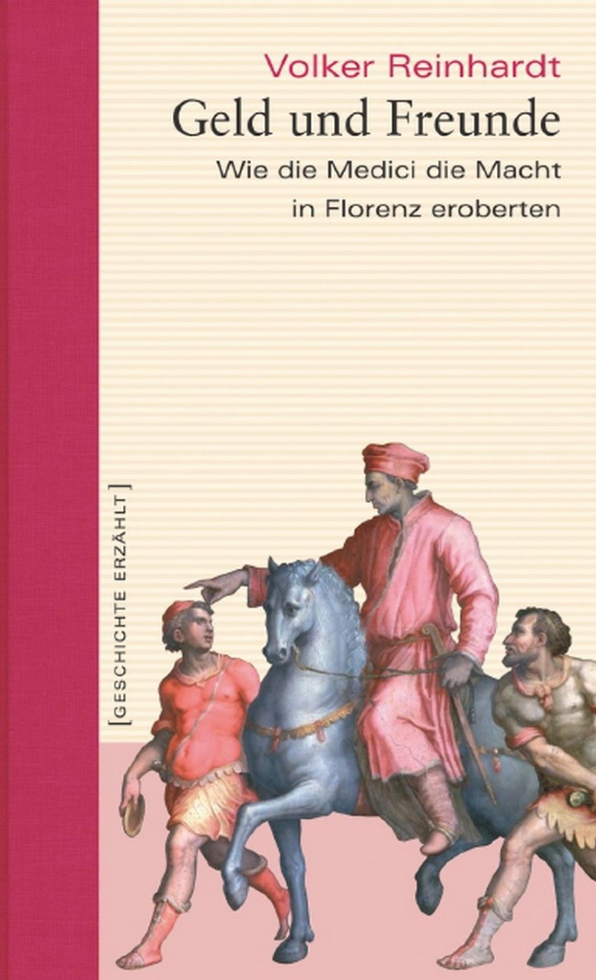 Geld und Freunde: Wie die Medici die Macht in Florenz eroberten