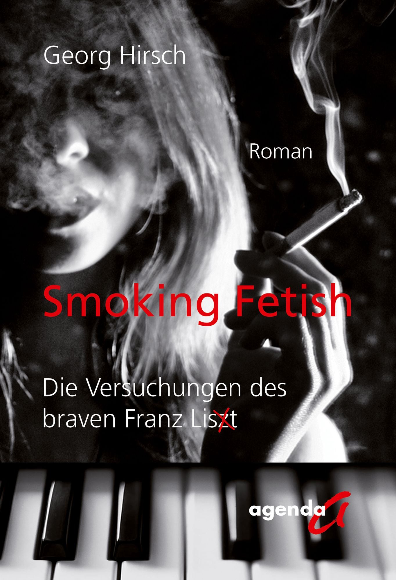 Smoking Fetish: Die Versuchungen des braven Franz Lis(z)t