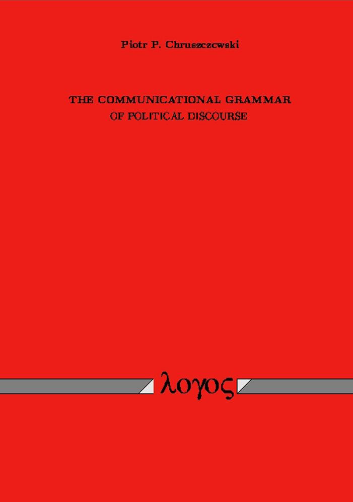 The Communicational Grammar of Political Discourse