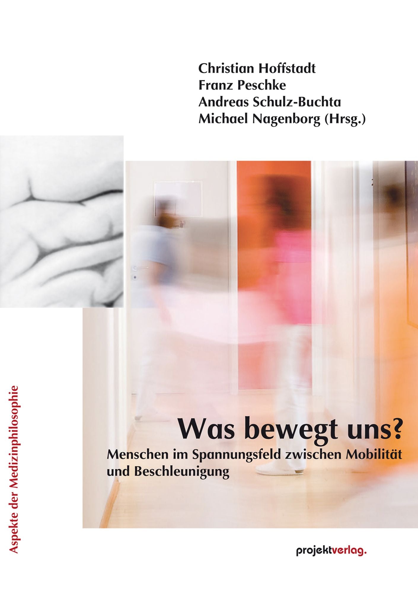 Was bewegt uns?: Menschen im Spannungsfeld zwischen Mobilität und Beschleunigung