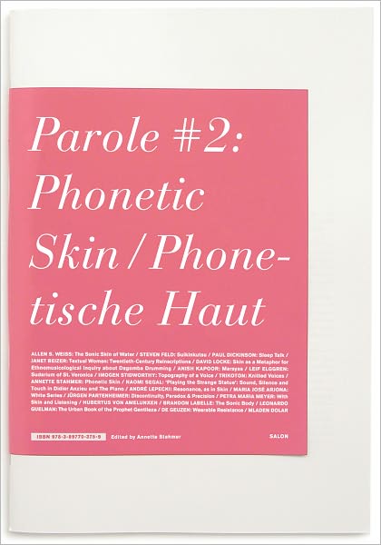 Parole No. 2: Phonetic Skin, Phonetische Haut