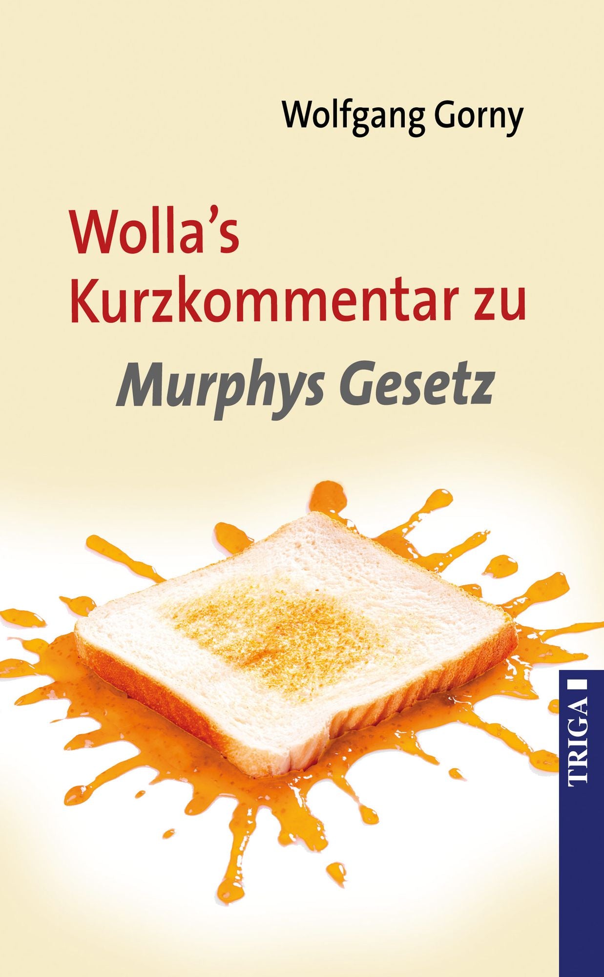 Wolla's Kurzkommentar zu Murphys Gesetz