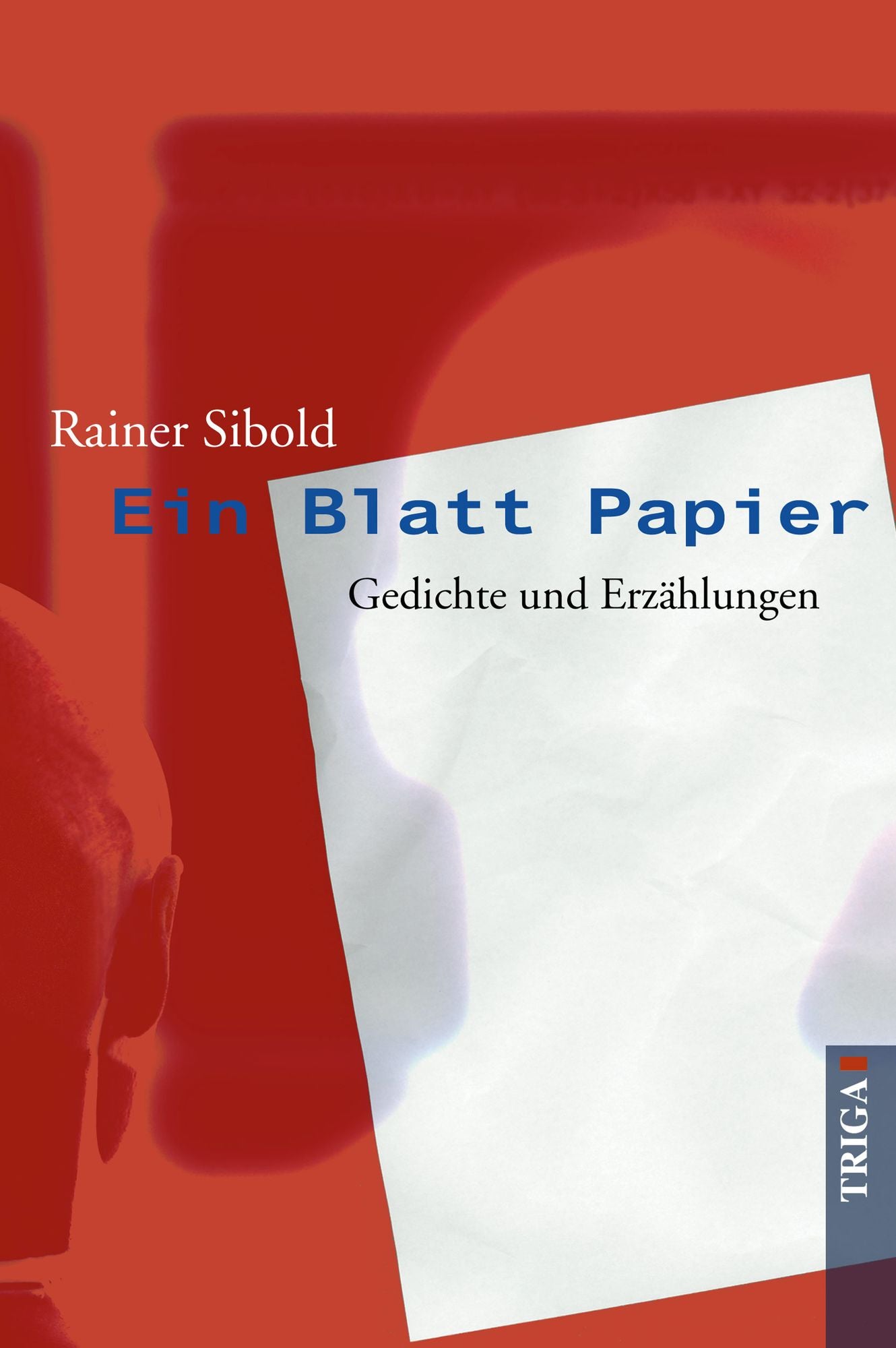 Ein Blatt Papier: Gedichte und Erzählungen