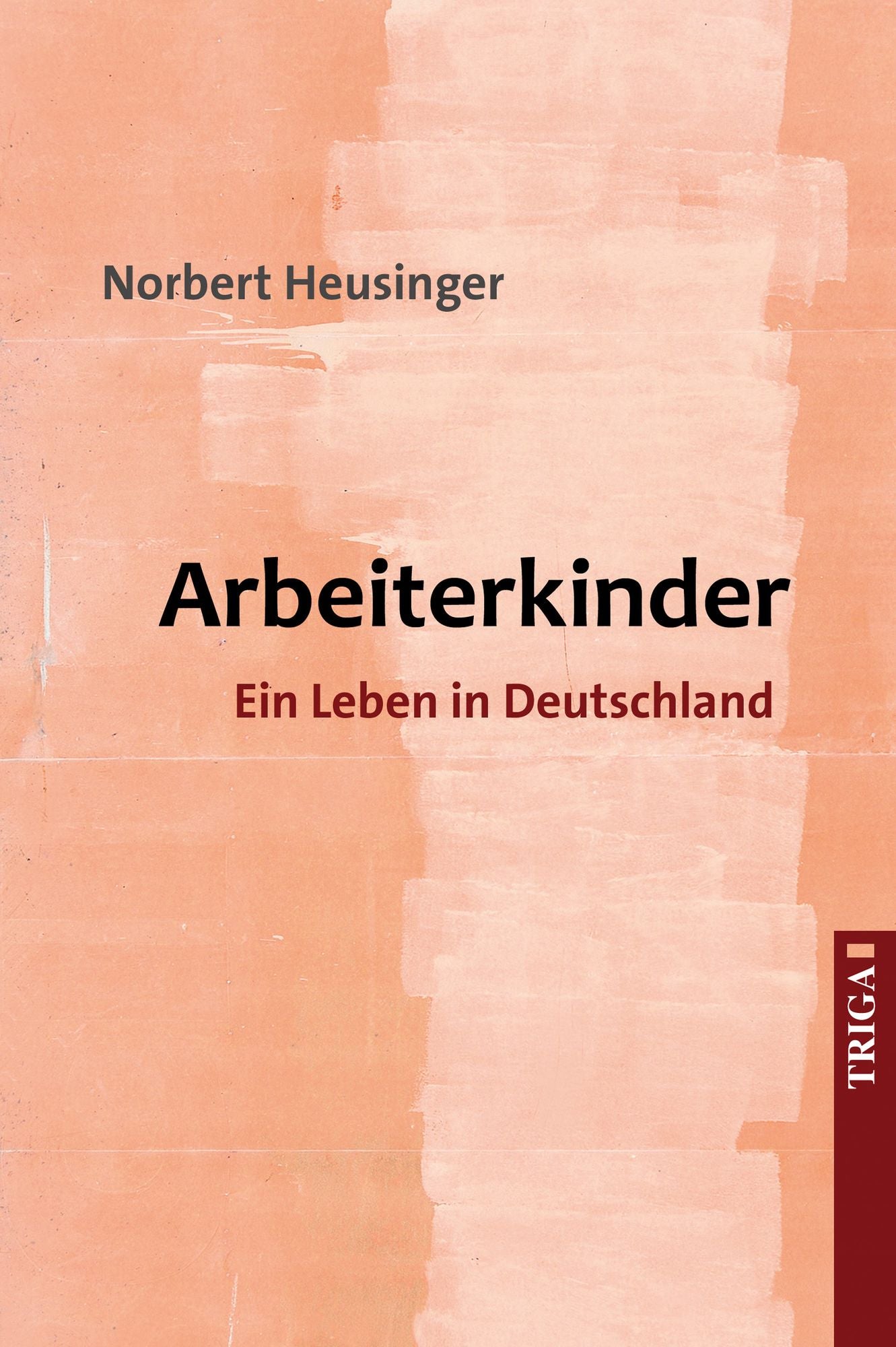Arbeiterkinder: Ein Leben in Deutschland