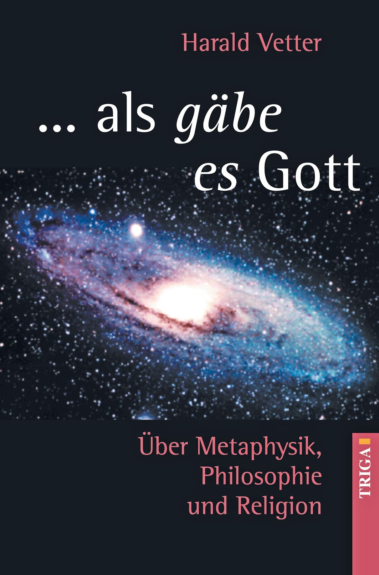 ... als gäbe es Gott: Über Metaphysik, Philosophie und Religion