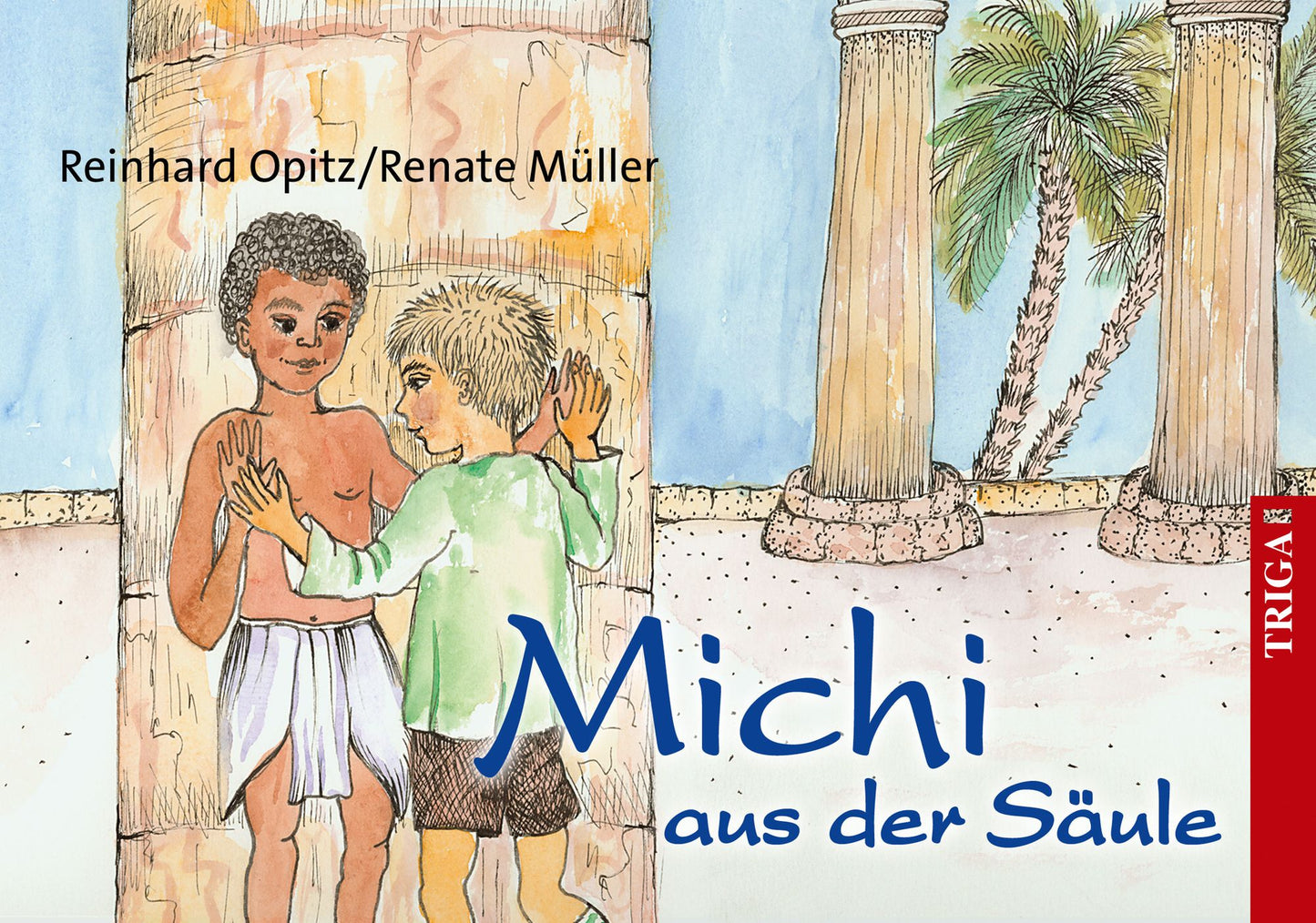 Michi aus der Säule: und weitere Fabeln und Märchen