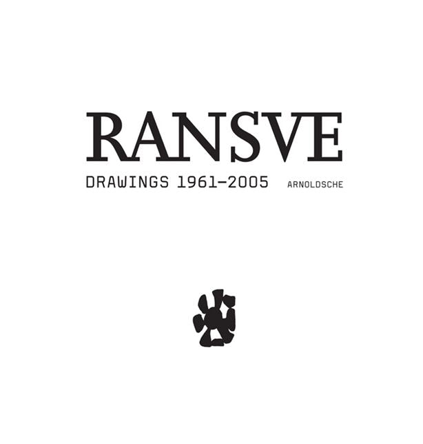 Bjorn Ransve: Drawings 1961-2005