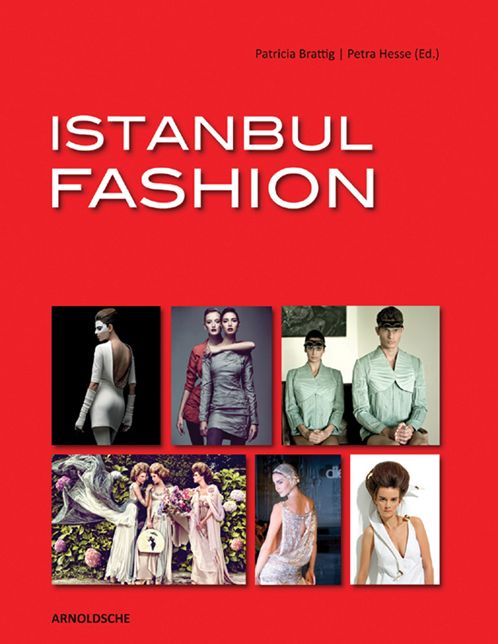 Istanbul Fashion: A City and its Fashion Makers