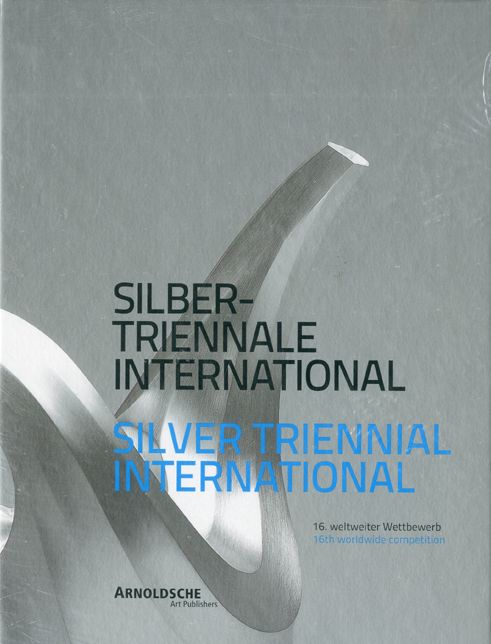Silver Triennial International: 16th Worldwide Competition