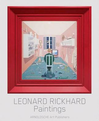 Leonard Rickhard: Paintings