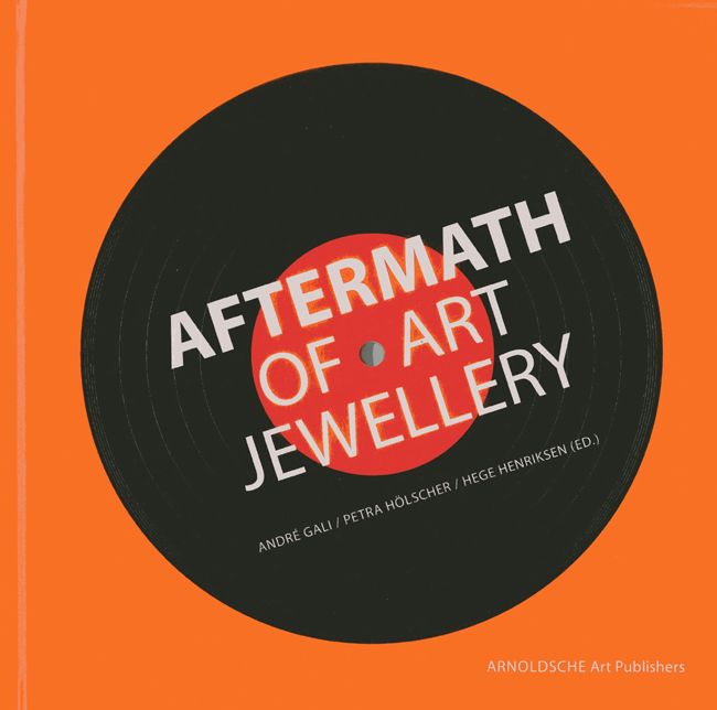 AFTERMATH of Art Jewellery