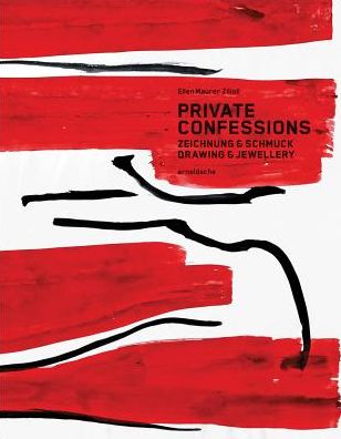 Private Confessions: Drawing & Jewellery