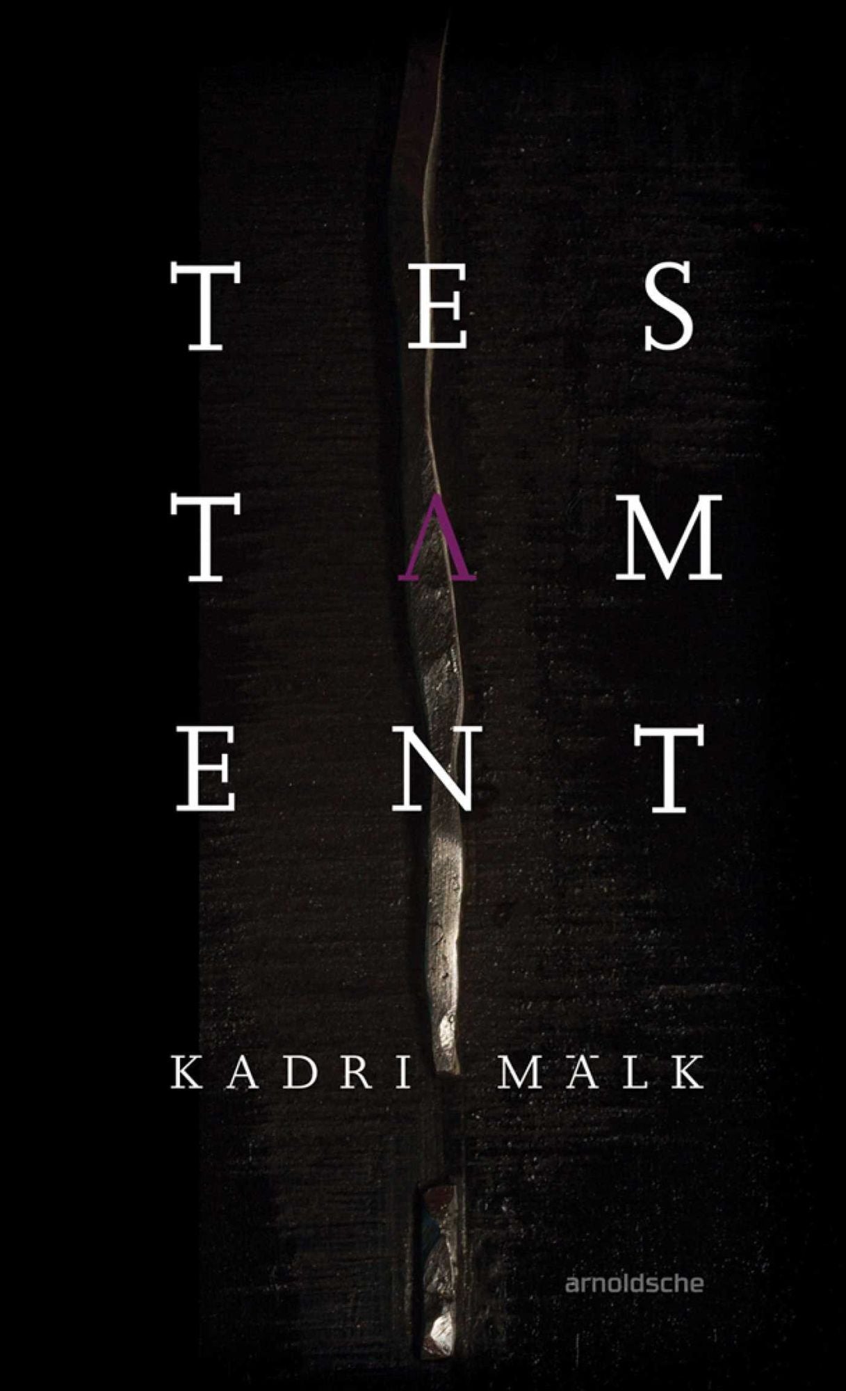 Kadri Malk: Testament
