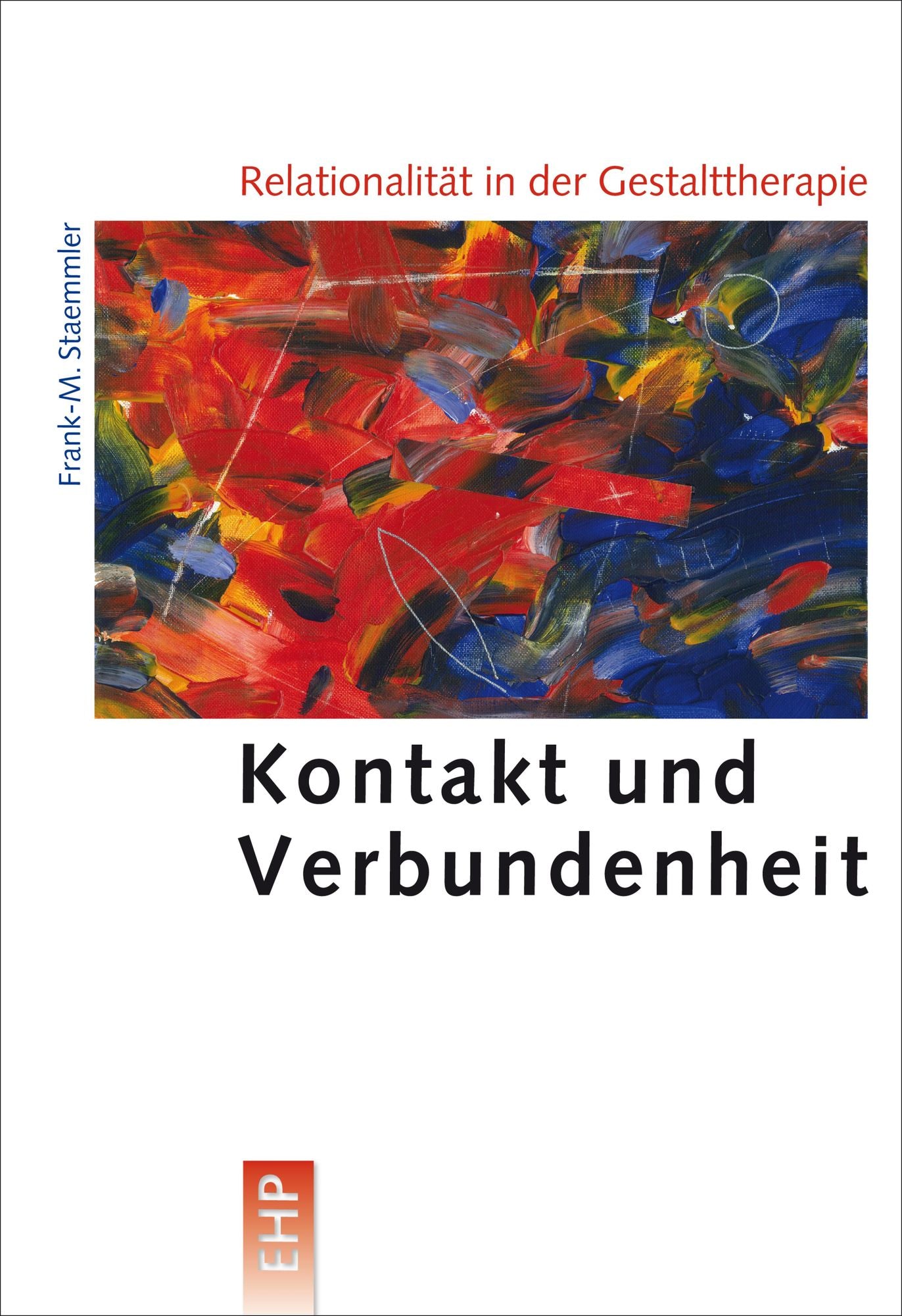 Relationalität in der Gestalttherapie: Kontakt und Verbundenheit