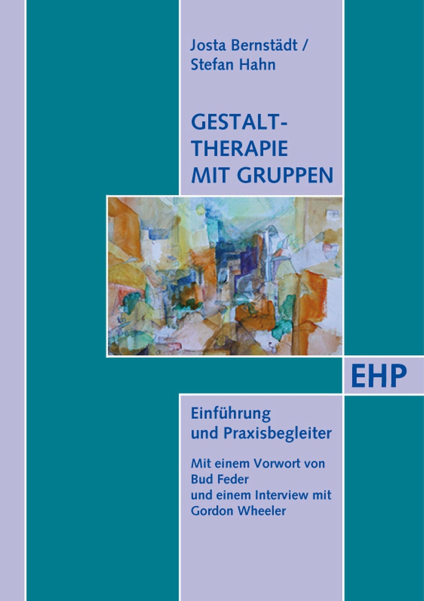 Gestalttherapie mit Gruppen: Handbuch für Ausbildung und Praxis