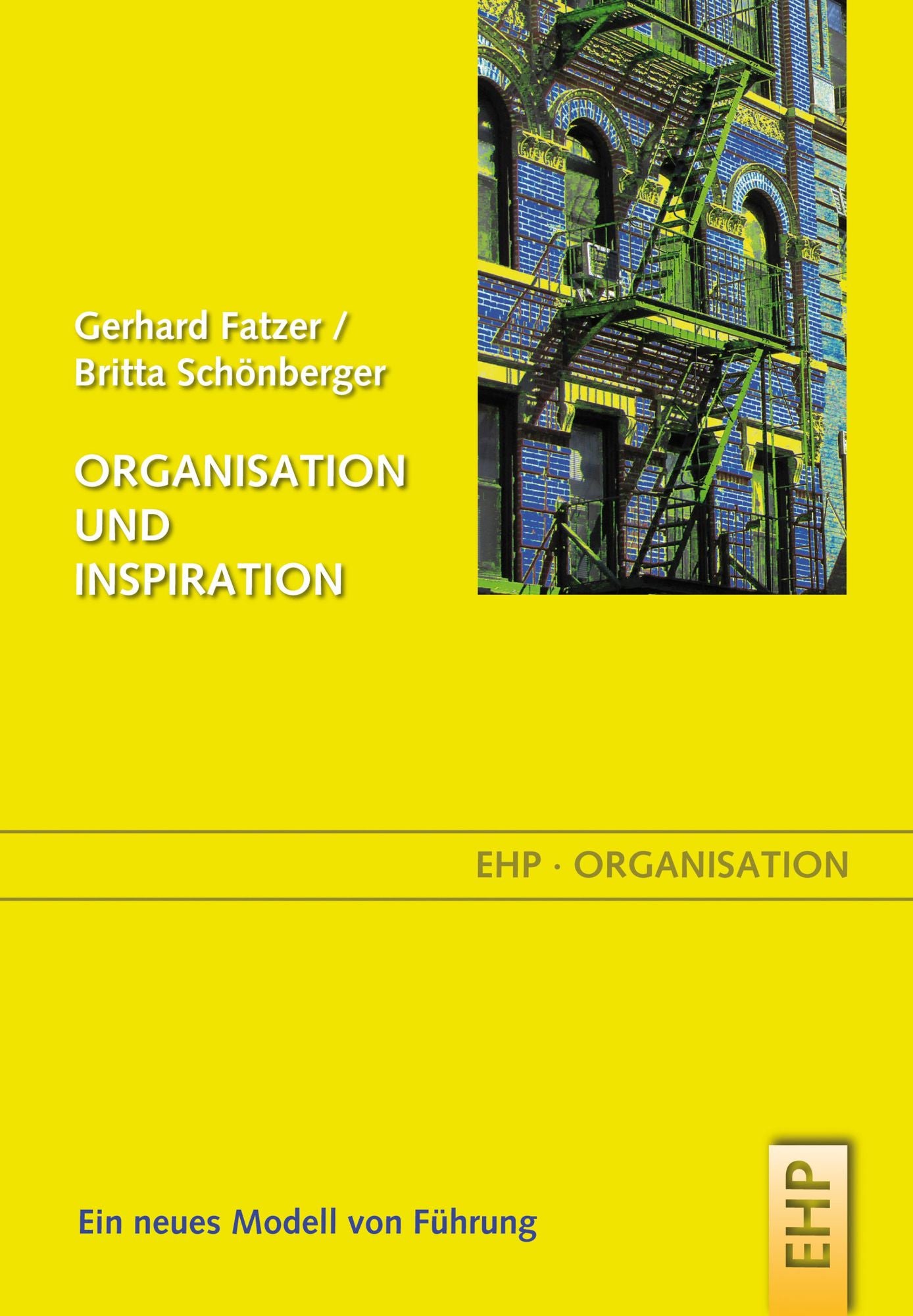 Organisation und Inspiration: Ein neues Modell von Führung