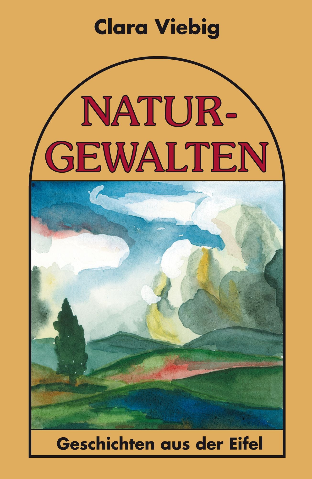 Naturgewalten: Geschichten aus der Eifel