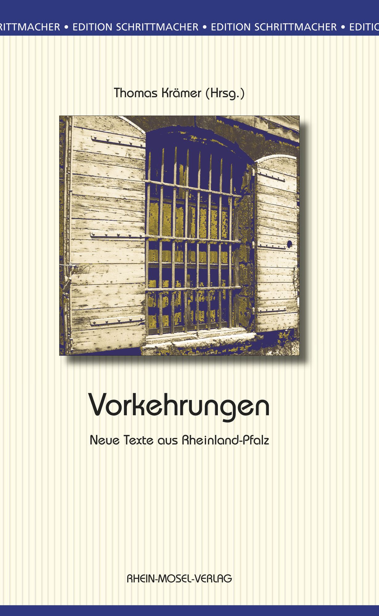 Vorkehrungen: Neue Texte aus Rheinland-Pfalz