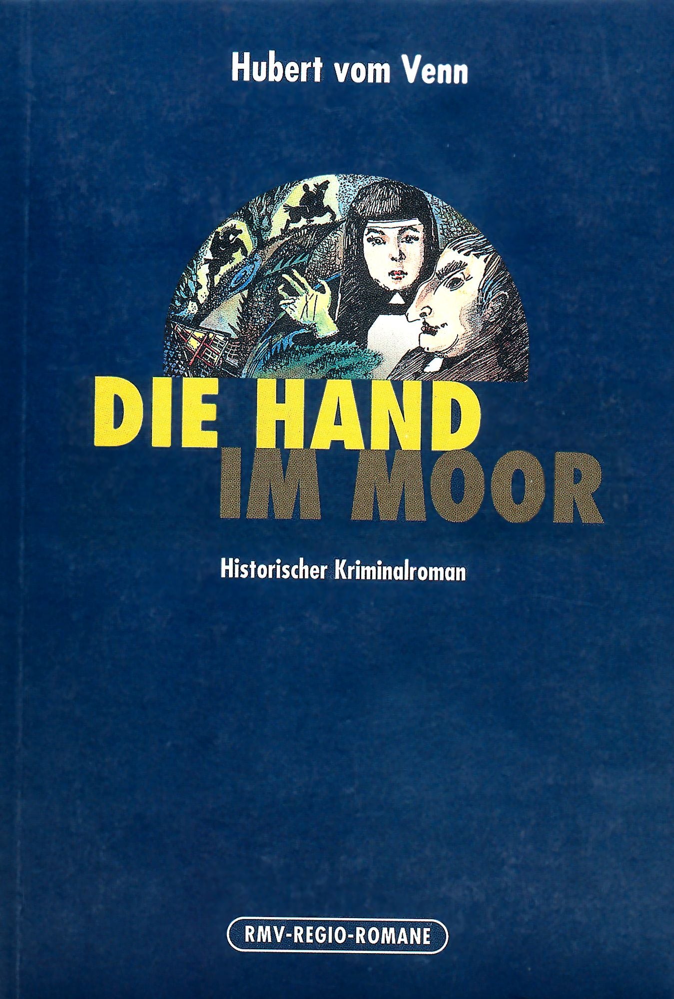 Die Hand im Moor: Historischer Kriminalroman