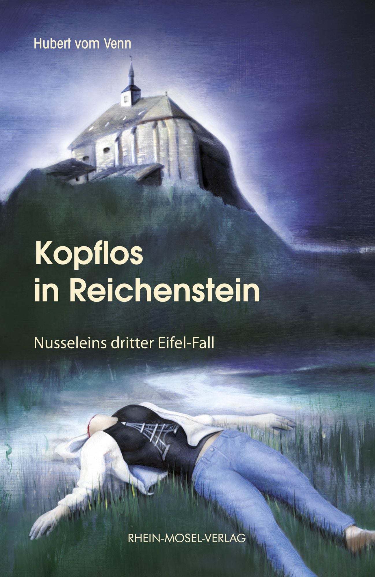 Kopflos in Reichenstein: Nusseleins dritter Eifel-Fall