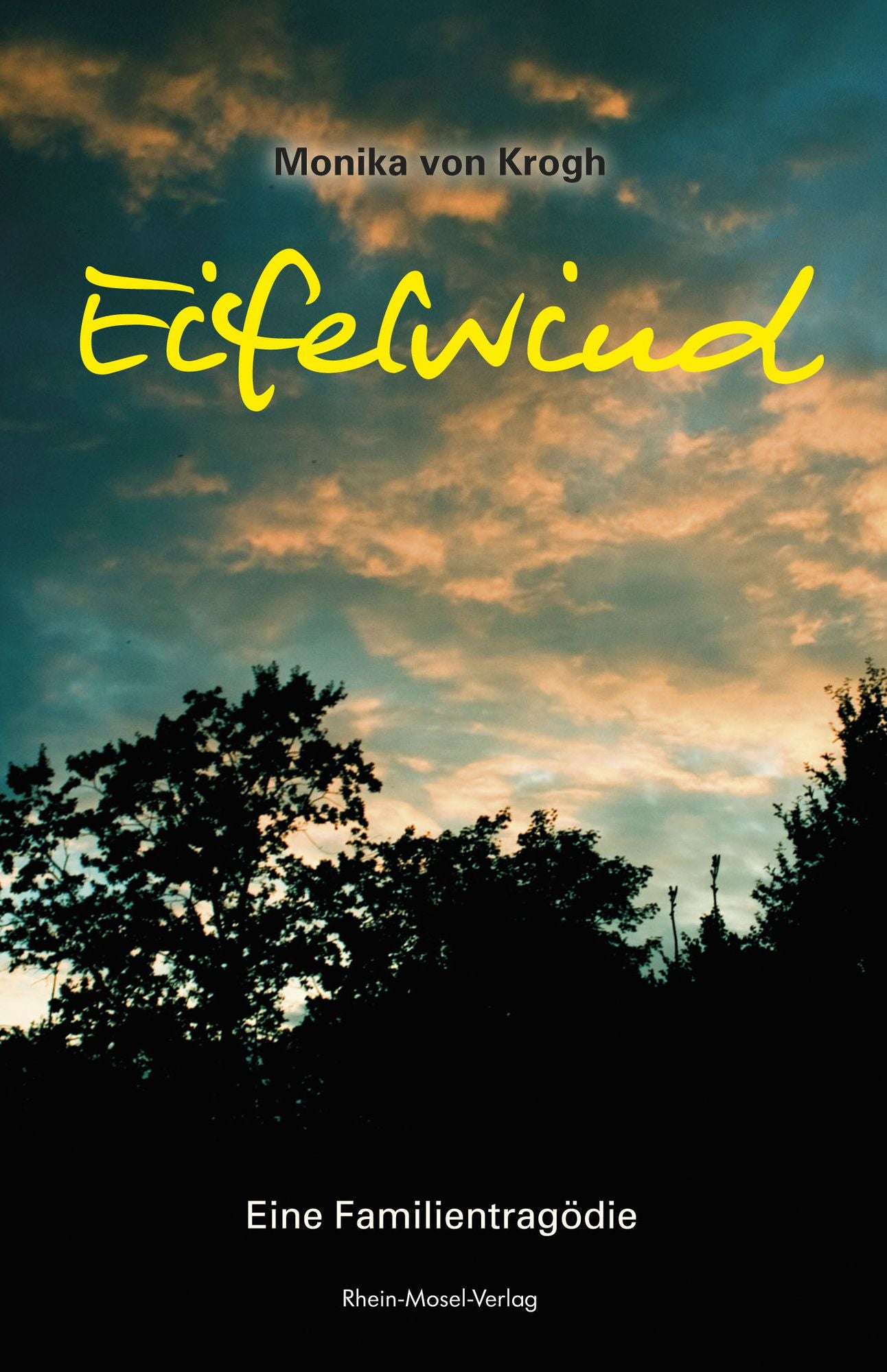 Eifelwind: Eine Familientragödie