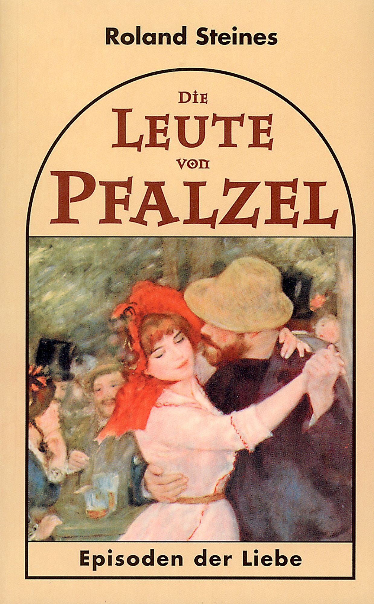 Die Leute von Pfalzel: Episoden der Liebe