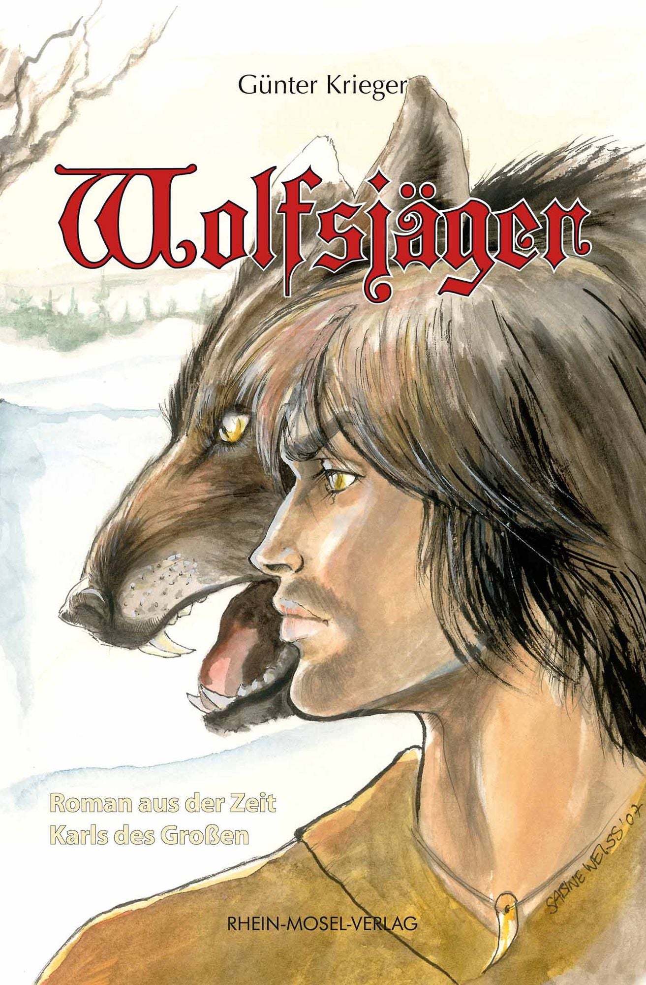 Wolfsjäger: Roman aus der Zeit Karl des Großen