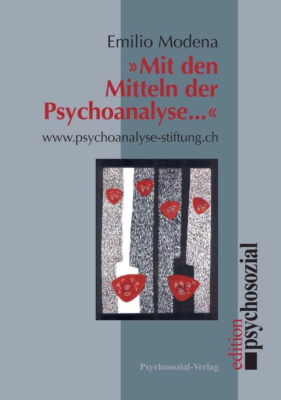 Mit den Mitteln der Psychoanalyse ...