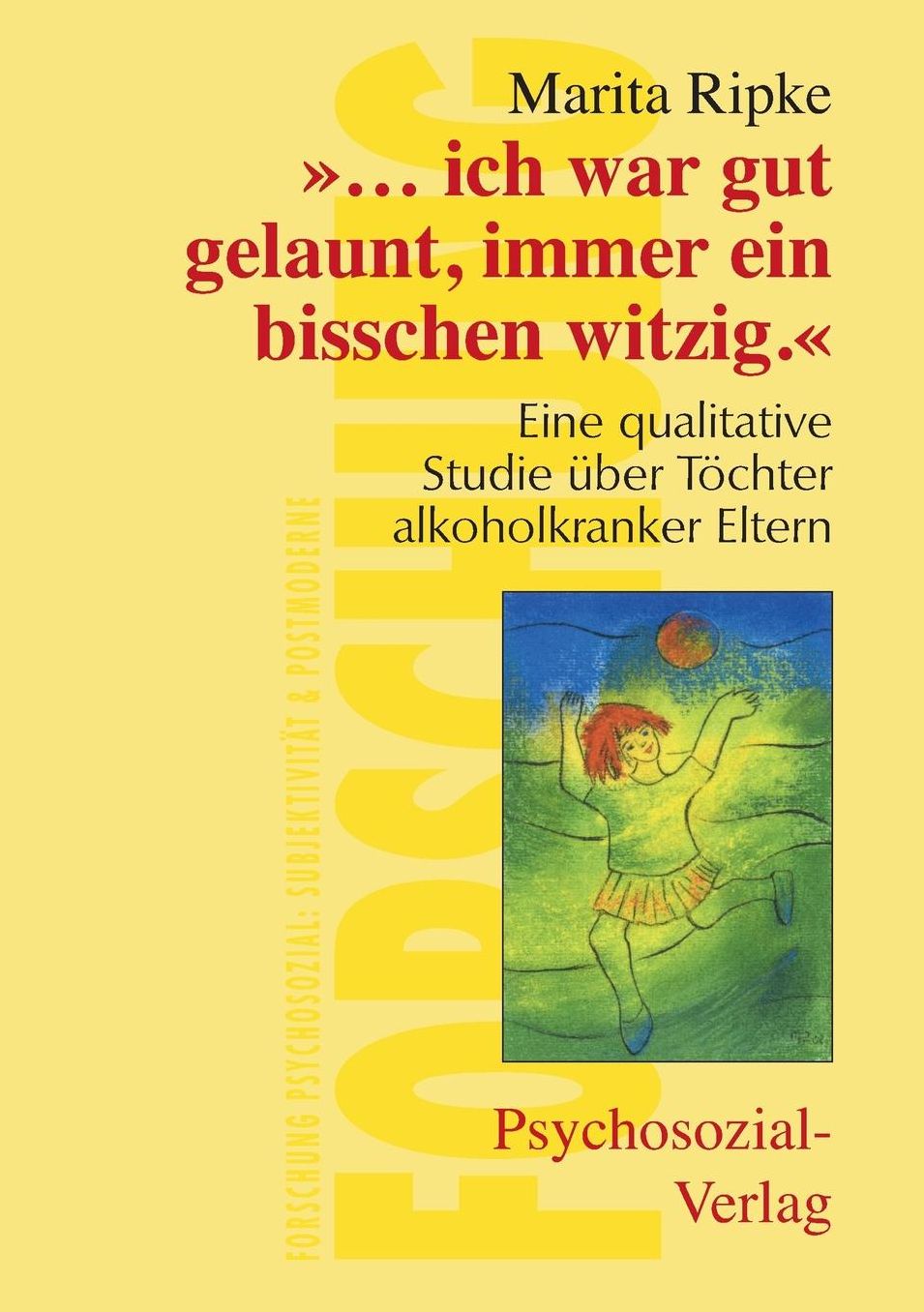 ... ich war gut gelaunt, immer ein bisschen witzig.