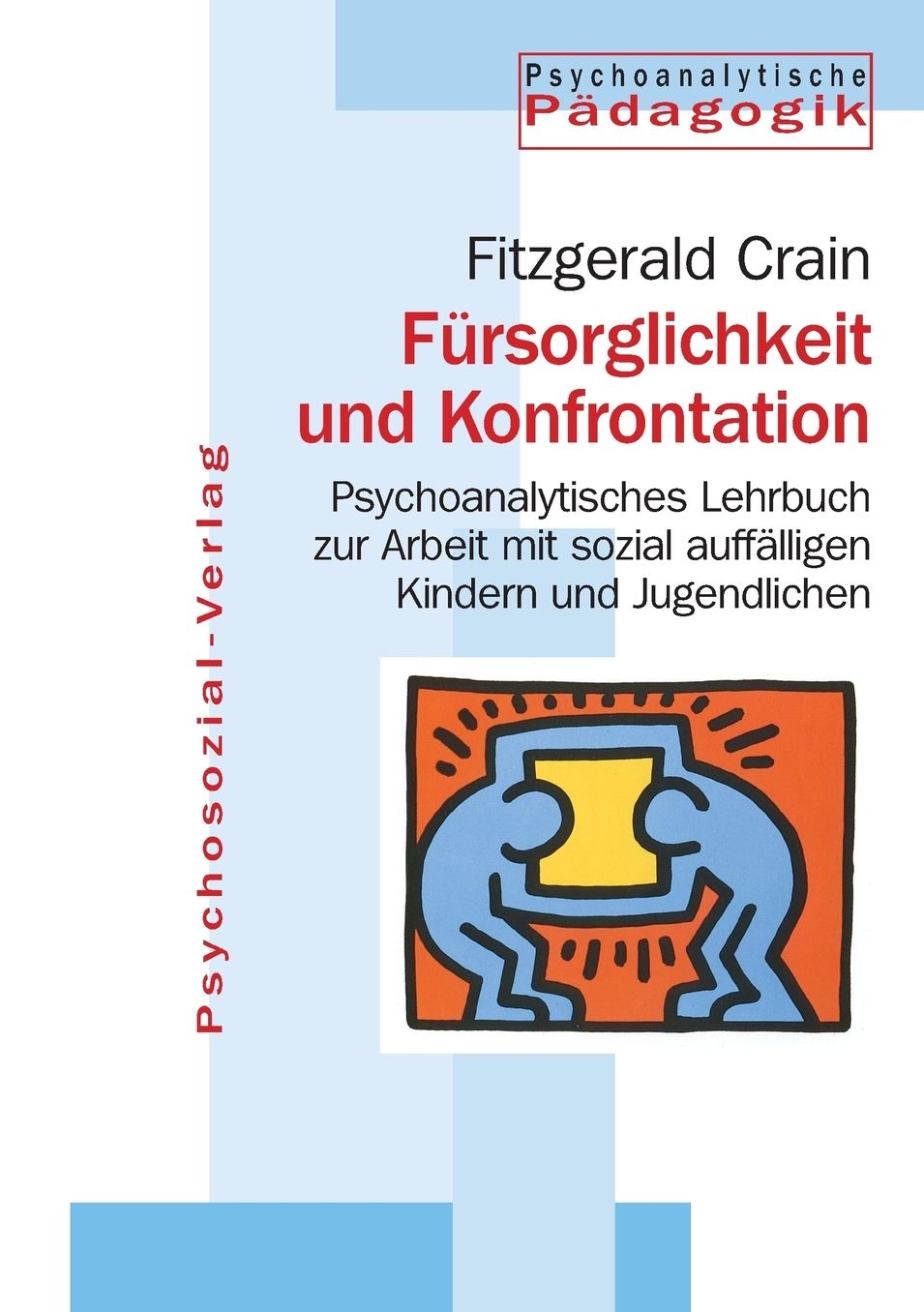 F rsorglichkeit und Konfrontation