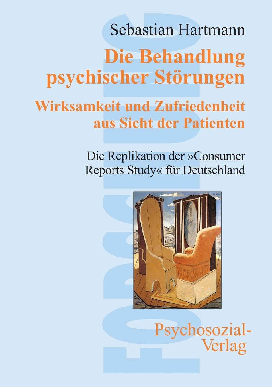 Die Behandlung psychischer St rungen. Wirksamkeit und Zufriedenheit aus Sicht der Patienten