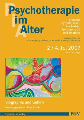 Psychotherapie im Alter Nr. 14: Biographie und Gehirn, herausgegeben von Peter B urle