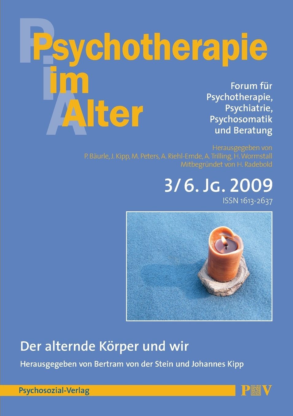 Psychotherapie im Alter Nr. 23: Der alternde K rper und wir, herausgegeben von Bertram von der Stein und Johannes Kipp