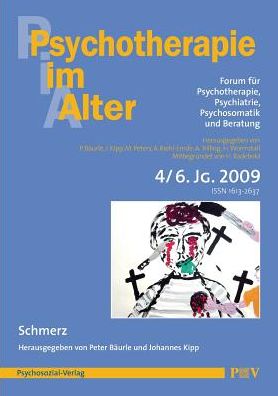 Psychotherapie im Alter Nr. 24: Schmerz, herausgegeben von Peter B urle und Johannes Kipp