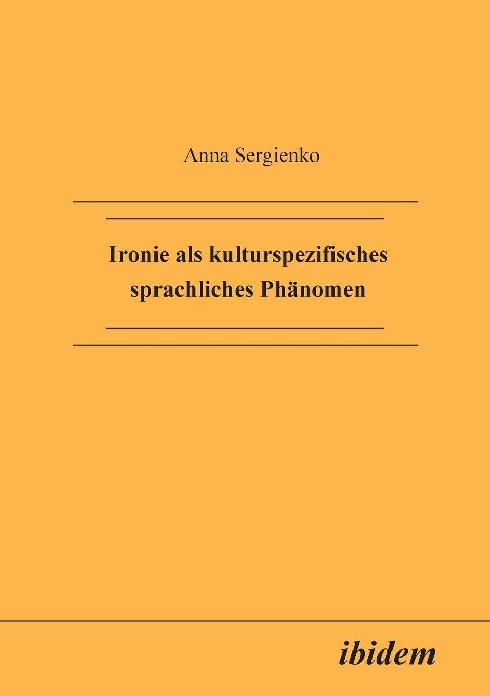 Ironie als kulturspezifisches sprachliches Phänomen