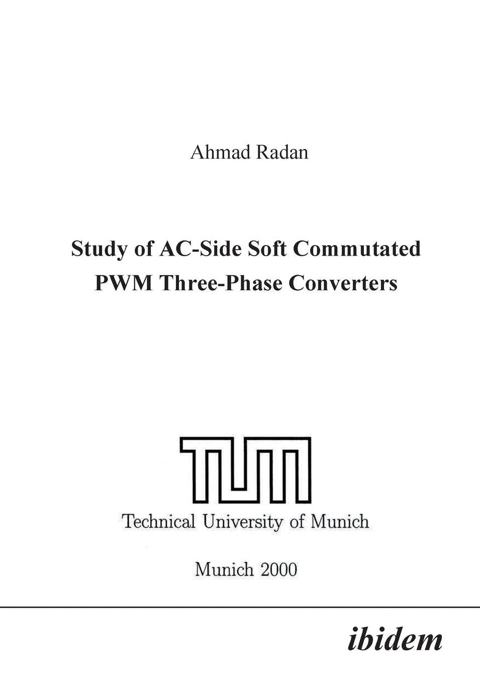 Study of AC-Side Soft Commutated PWM Three-Phase Converters