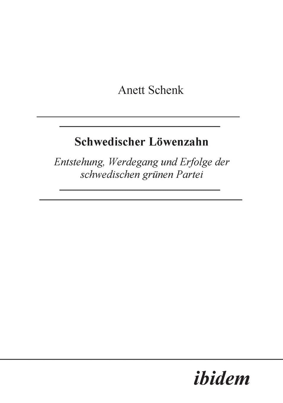 Schwedischer LöWenzahn: Enstehung, Werdegang Und Erfolge Der Schwedischen GrüNen Partei