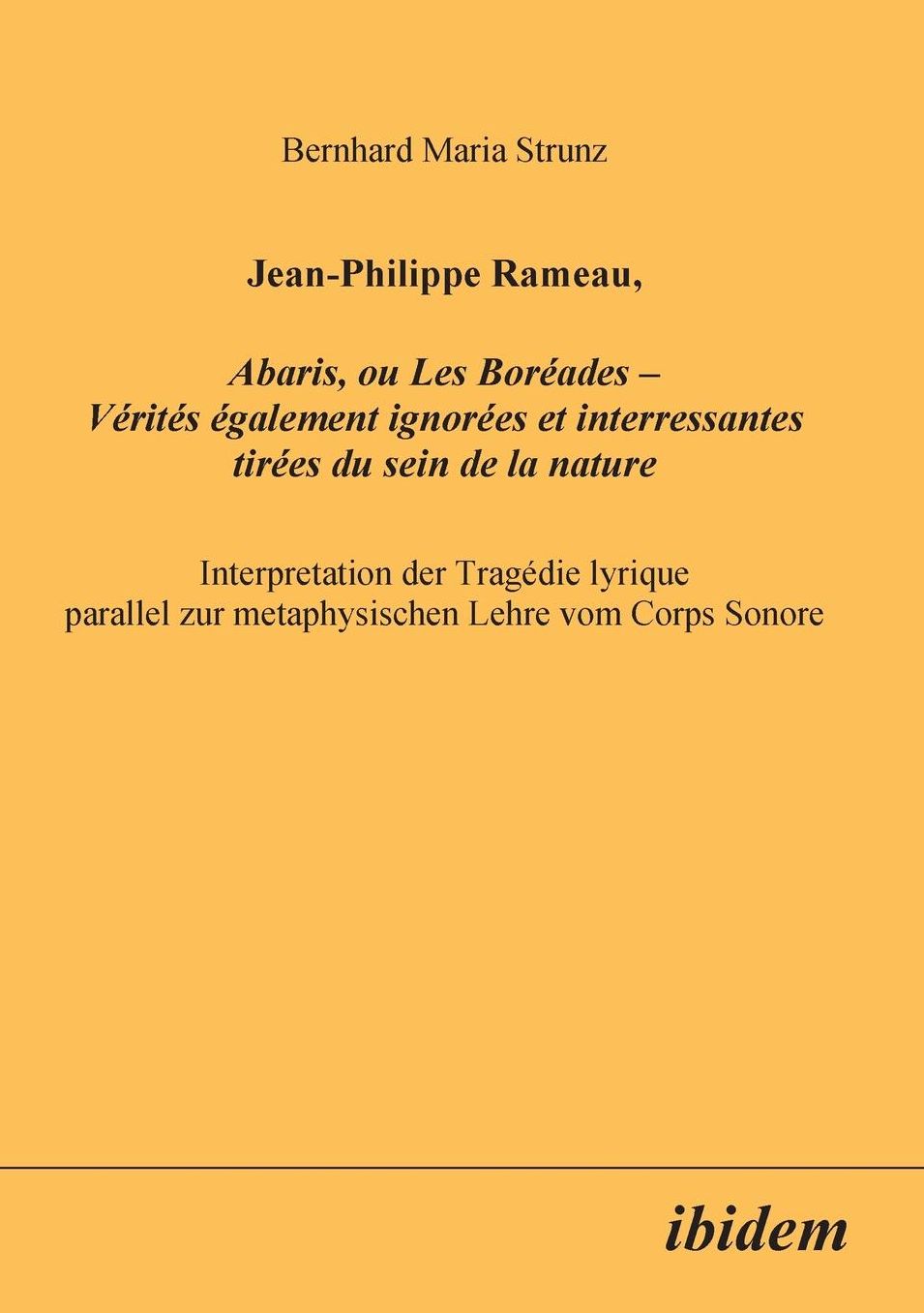 Interpretation der Tragédie lyrique parallel zur metaphysischen Lehre vom Corps Sonore