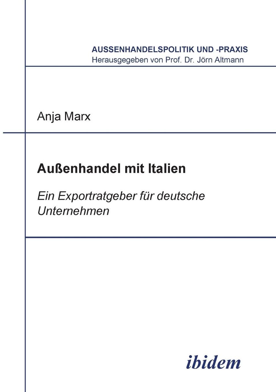 Aussenhandel mit Italien: Ein Exportratgeber für deutsche Unternehmen