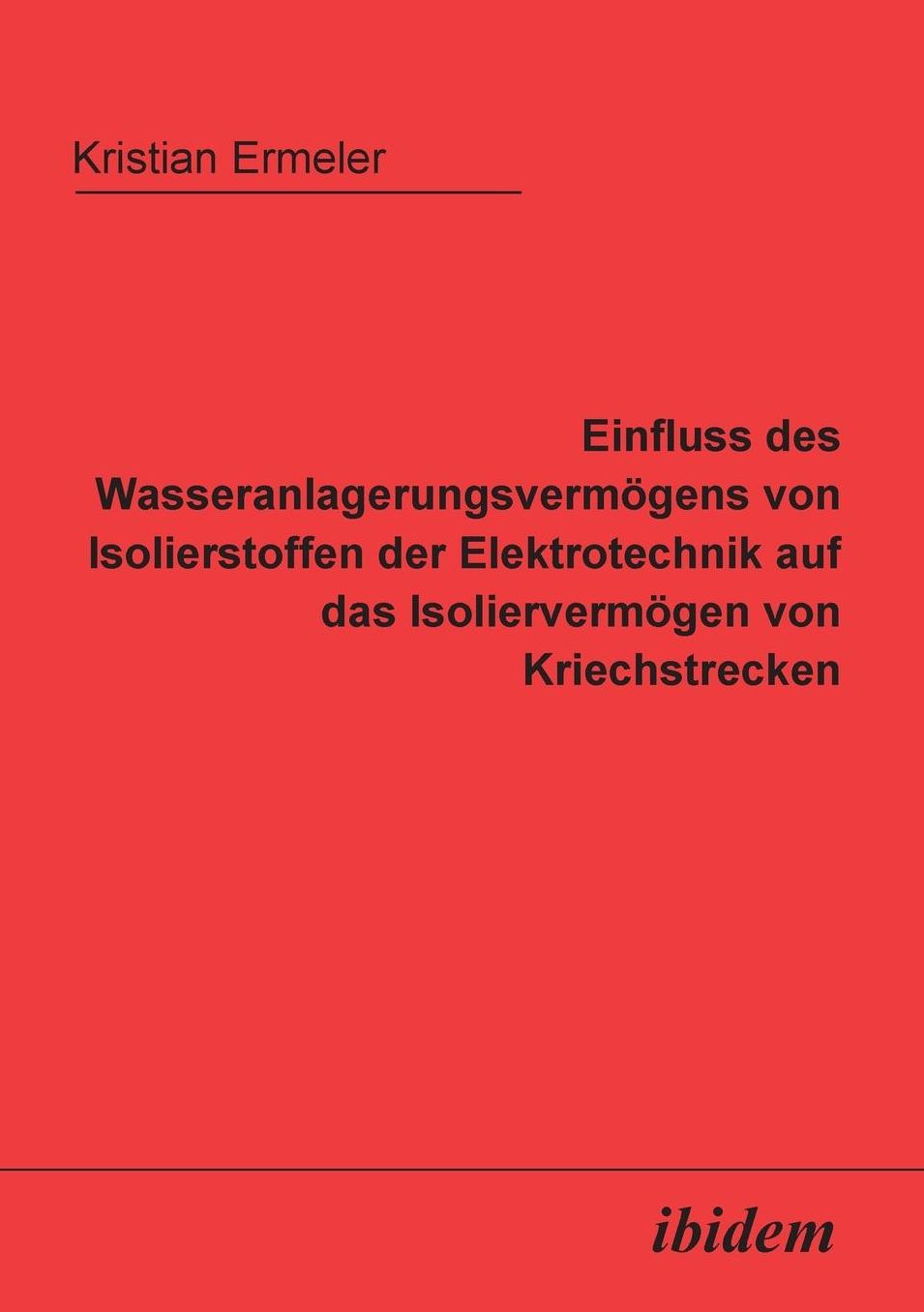 Einfluss des Wasseranlagerungsvermögens von Isolierstoffen der Elektrotechnik auf das Isoliervermögen von Kriechstrecken
