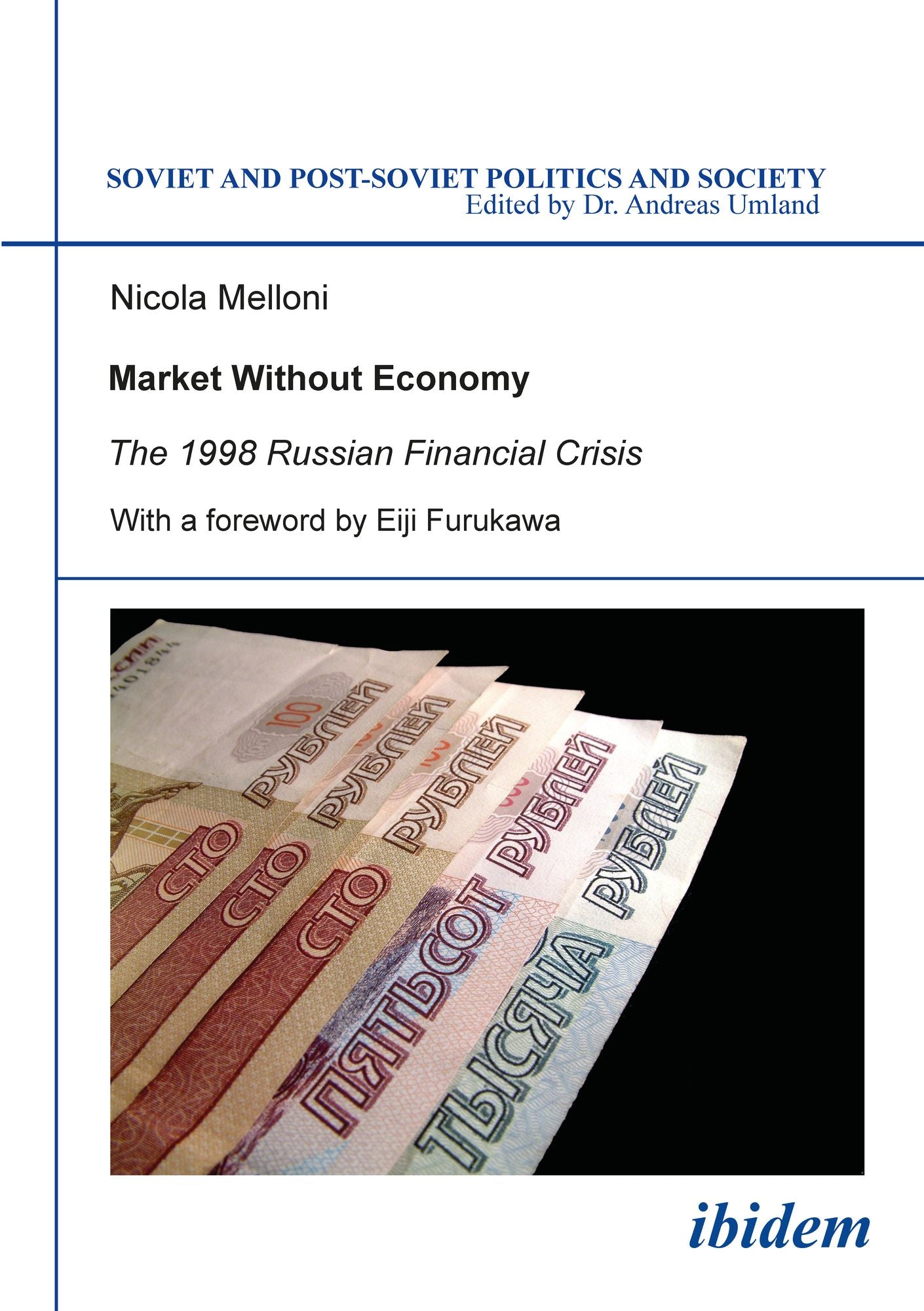 Market Without Economy. The 1998 Russian Financial Crisis