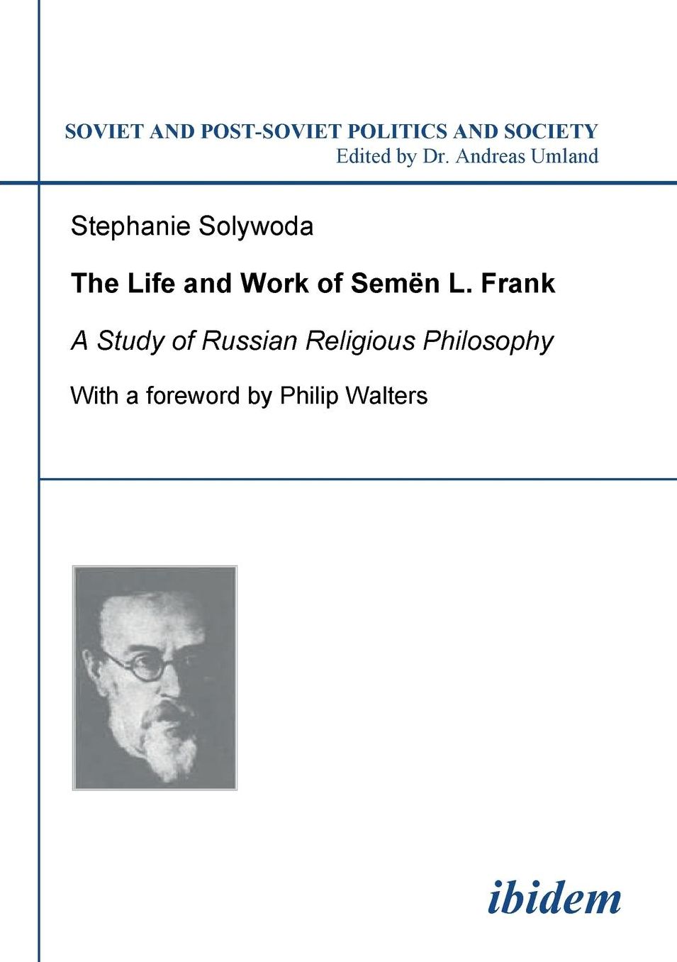 The Life and Work of Semen L. Frank: A Study of Russian Religious Philosophy