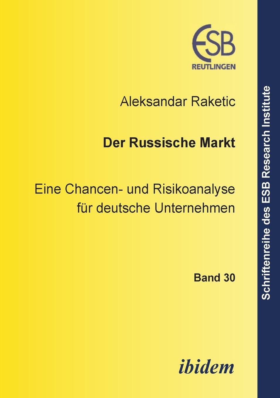 Der russische Markt: Eine Chancen- und Risikoanalyse für deutsche Unternehmen